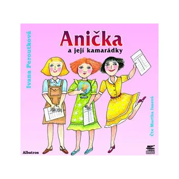 Anička a její kamarádky MP3 download