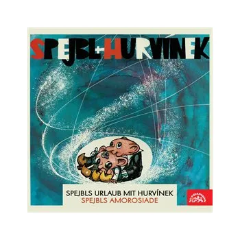 Spejbls Urlaub mit Hurvínek, Spejbls Amorosiade, audiokniha