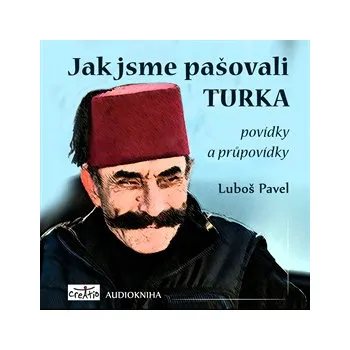 Jak jsme pašovali Turka - povídky a průpovídky MP3 download