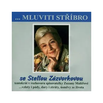 Mluviti stříbro - Stella Zázvorková MP3 download