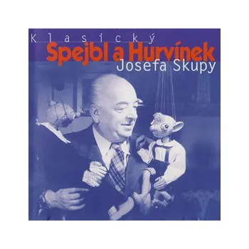 Klasický Spejbl a Hurvínek Josefa Skupy 1, audiokniha
