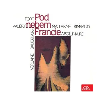 Pod nebem Francie: Pokladnice francouzské poezie - Kolektiv básníků: Audiokniha MP3