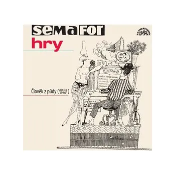 Semafor - Člověk z půdy MP3 download