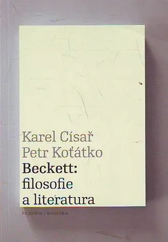 Beckett: filosofie a literatura: Petr Koťátko