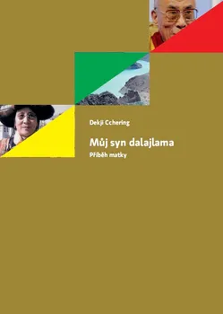 Můj syn dalajlama: Dekji Cchering