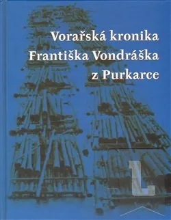 Vorařská kronika Františka Vondráška z Purkarce: František Vondrášek