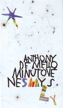 Minutové nesmysly: Anthony de Mello