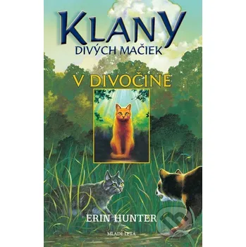 V divočine - Erin Hunterová
