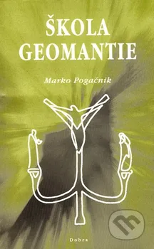 Duchovní literatura Škola geomantie - Marko Pogačnik