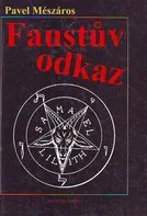 Faustův odkaz: Pavel Meszáros