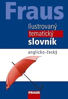 Slovník Ilustrovaný tématický slovník anglicko-český