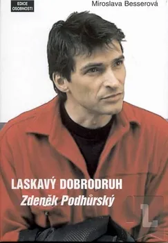 Literární biografie Laskavý dobrodruh -  Miroslava Besserová