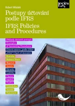 Postupy účtování podle IFRS IFRS Policies and Procedures: Robert Mládek