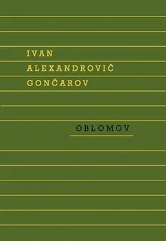 Oblomov - Ivan Alexandrovič Gončarov