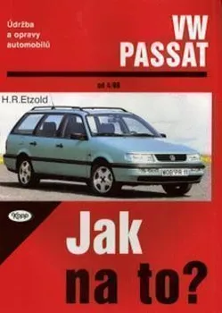 VW Passat Limuzína od 4/88 do 9/96, variant pd 6/88 do 5/97: Hans-Rudiger Etzold