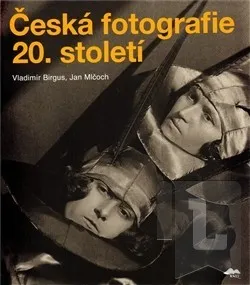 Umění Česká fotografie 20. století - Jan Mlčoch (2010, pevná)