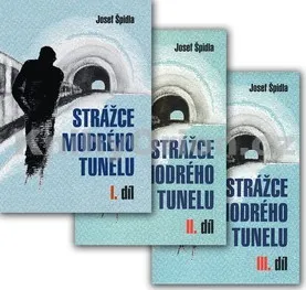 Strážce modrého tunelu komplet 3ks: Josef Špidla