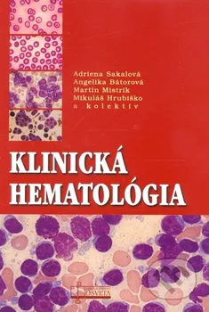 Klinická hematológia - Adriena Sakalová a kol.
