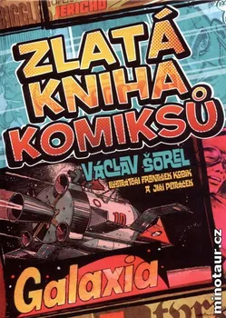 Komiks pro dospělé Zlatá kniha komiksů - Václav Šorel (2011, pevná)