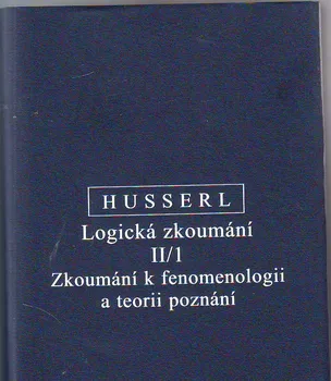 Logická zkoumání II/1: Edmund Husserl
