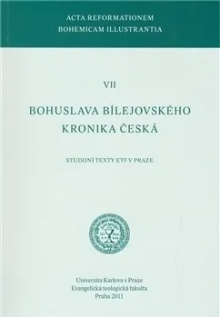Bohuslava Bílejovského Kronika česká