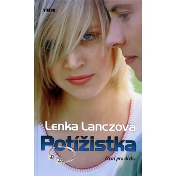 Potížistka - Lenka Lanczová