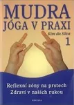 Mudra jóga v praxi 1 - Kim Da Silva