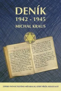 Literární biografie Deník 1942-1945: Michal Kraus