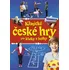 Klasické české hry pro kluky a holky - Edice