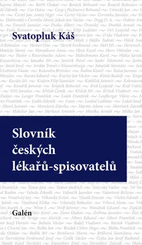 Umění Slovník českých lékařů-spisovatelů: Svatopluk Káš