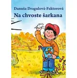Na chvoste šarkana - Danuša…