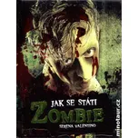 Jak se státi Zombie - Serena Valentino