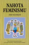 Nahota feminismu: Hausmann Josef