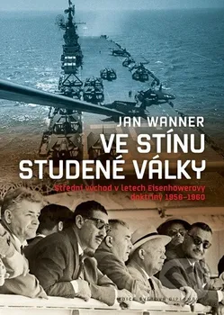 Ve stínu studené války: Jan Wanner