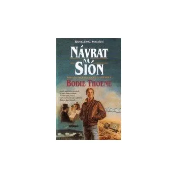 Duchovní literatura Bodie Thoene Návrat na Sión