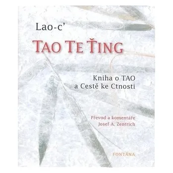 Poezie Tao Te Ťing - Lao-c´