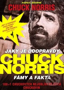 Jaký je doopravdy Chuck Norris: Chuck Norris