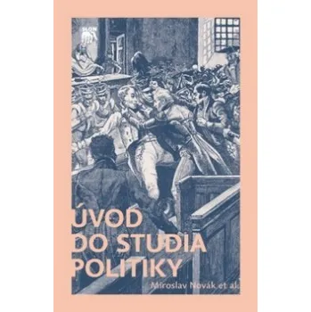 Úvod do studia politiky - Miroslav Novák (2023, brožovaná)