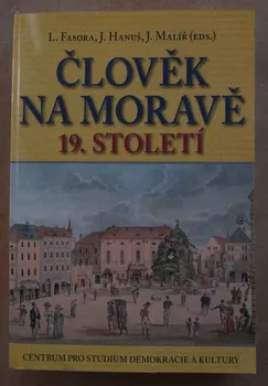 Člověk na Moravě 19. století: Jiří Malíř