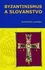 Byzantinismus a Slovanstvo: Konstantin Leonťjev