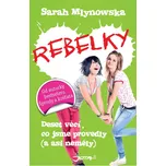 Rebelky - Sarah Mlynowska