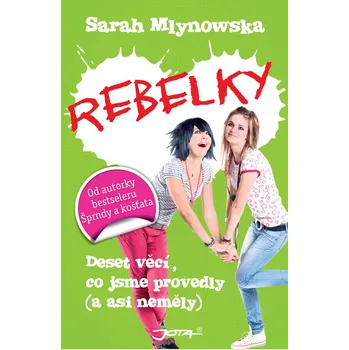 Rebelky - Sarah Mlynowska