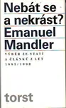 Nebát se a nekrást?: Emanuel Mandler