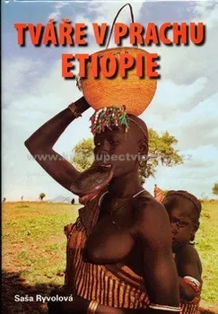 Literární cestopis Tváře v prachu Etiopie
