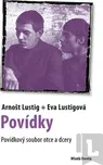 Lustig Arnošt, Lustigová Eva,: Povídky…