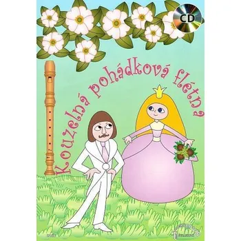 Kouzelná pohádková flétna 1 + CD
