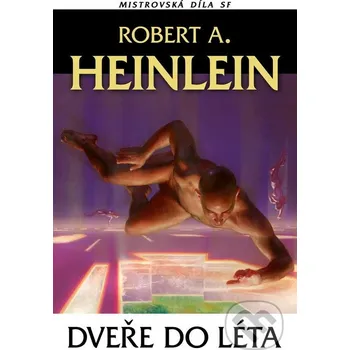 Dveře do léta: Robert A. Heinlein