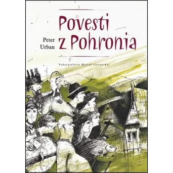Povesti z Pohronia - Peter Urban