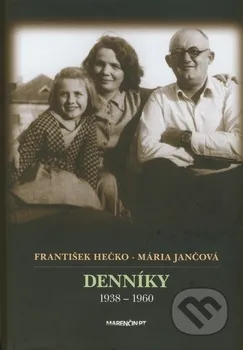 Literární biografie Denníky 1936 – 1960: František Hečko
