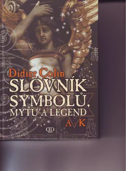 Umění Slovník symbolů, mýtů a legend: Colin Didier